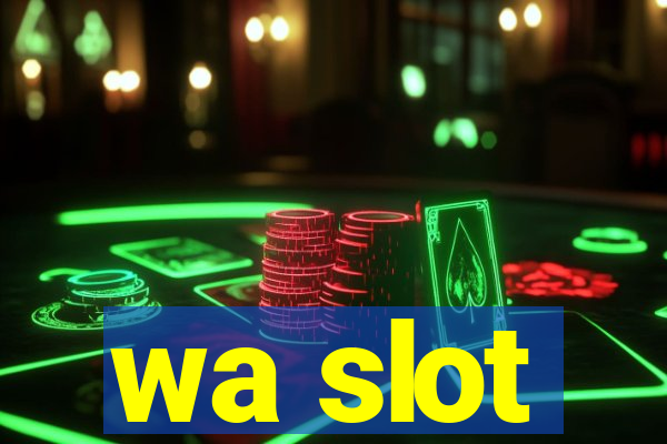 wa slot