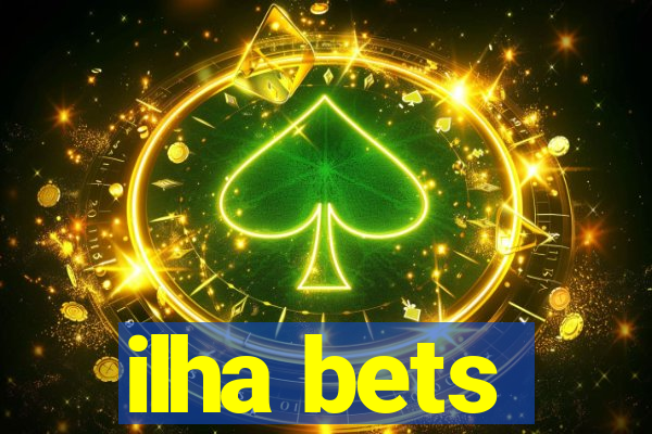 ilha bets