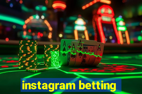 instagram betting