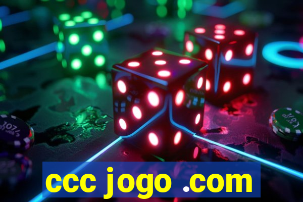 ccc jogo .com