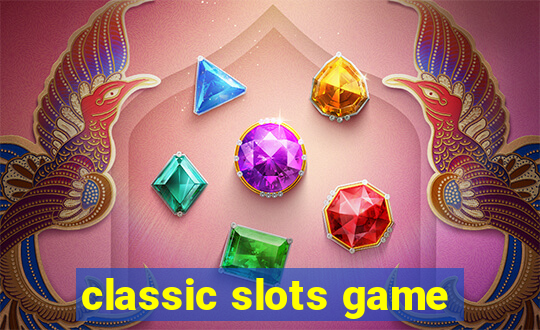 classic slots game