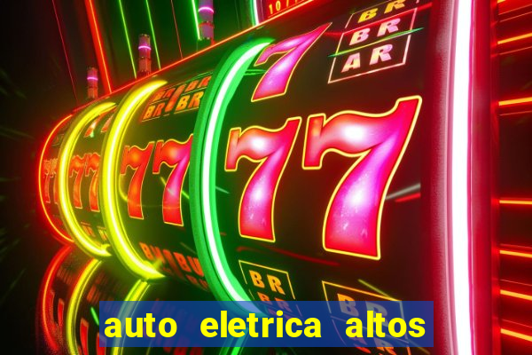 auto eletrica altos de santana sjc