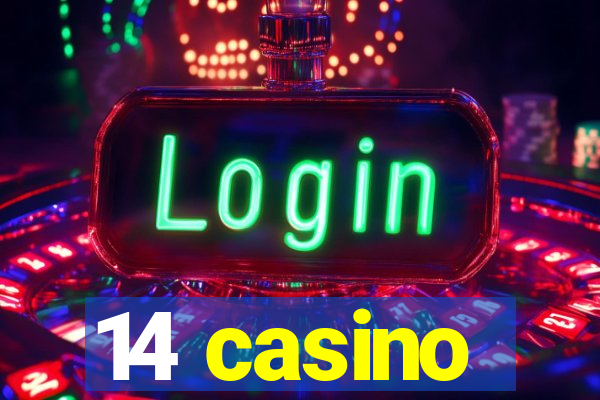 14 casino