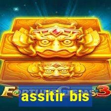 assitir bis