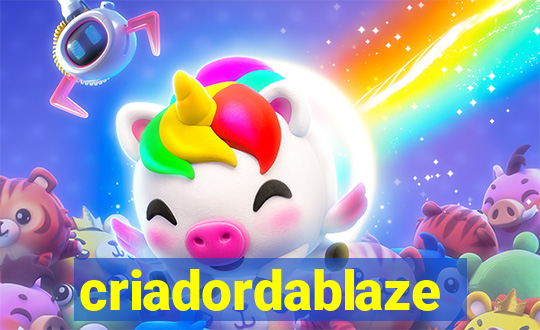 criadordablaze