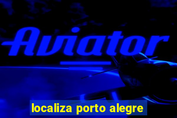 localiza porto alegre