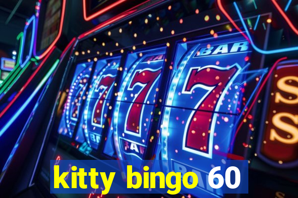 kitty bingo 60