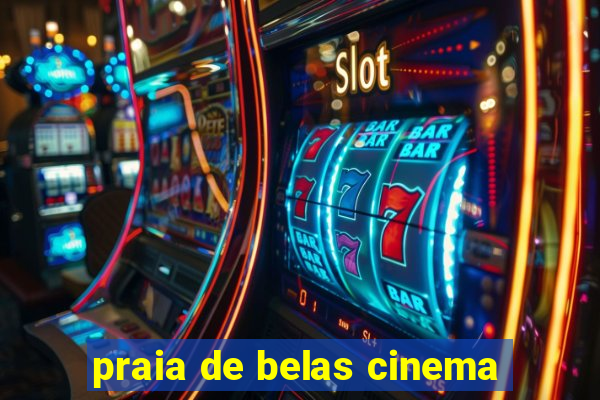 praia de belas cinema