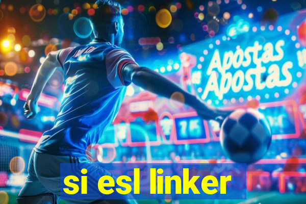 si esl linker