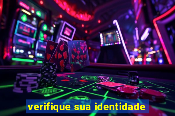 verifique sua identidade