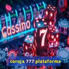 coruja 777 plataforma