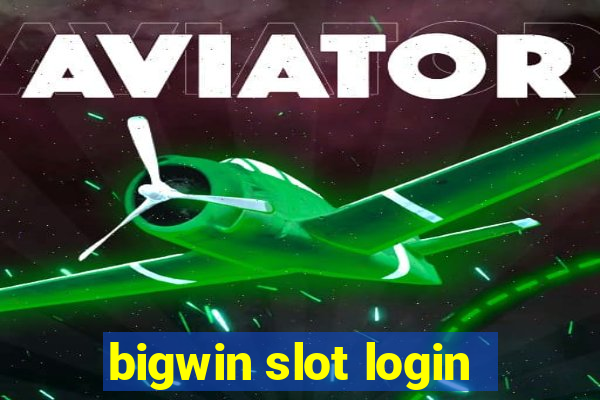 bigwin slot login