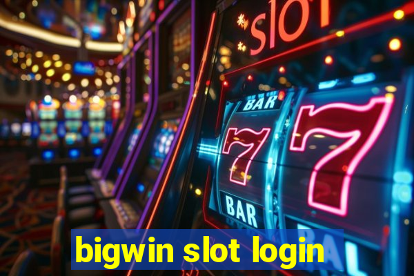 bigwin slot login