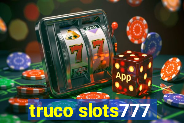 truco slots777