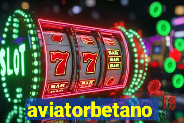 aviatorbetano