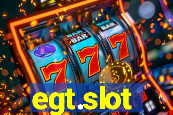 egt.slot