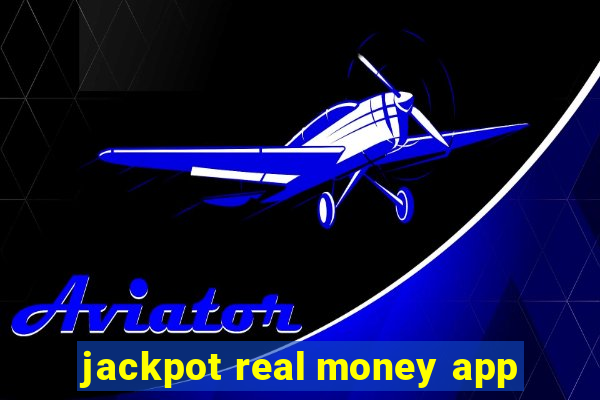 jackpot real money app