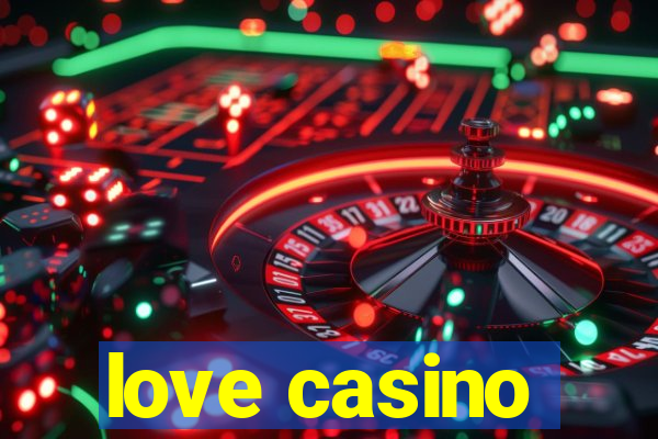 love casino