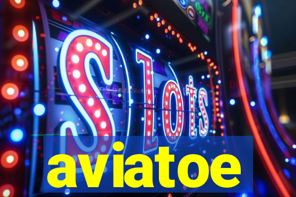 aviatoe