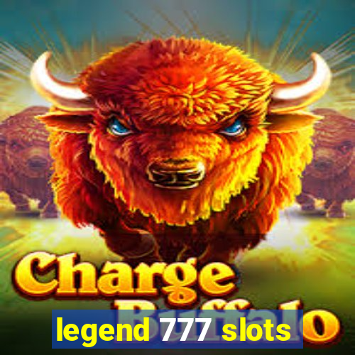 legend 777 slots