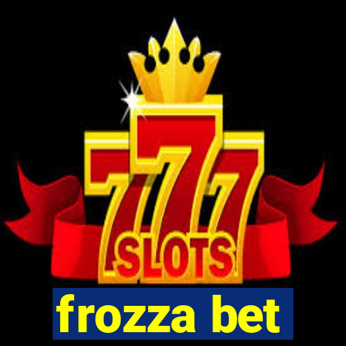 frozza bet