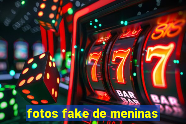 fotos fake de meninas