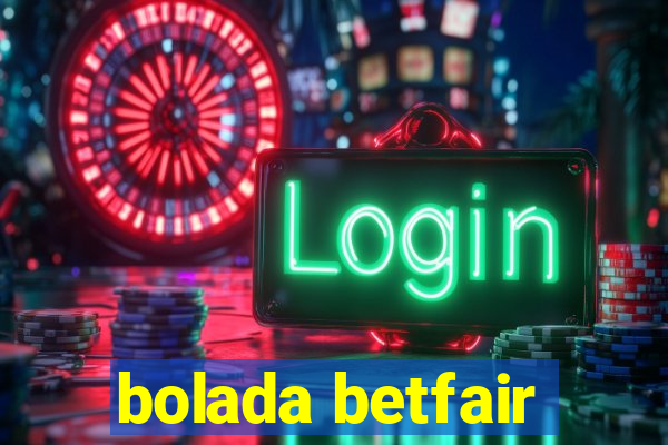 bolada betfair