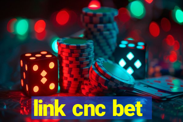 link cnc bet