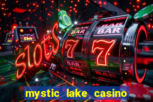 mystic lake casino in minnesota