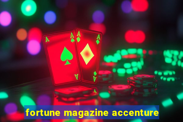 fortune magazine accenture