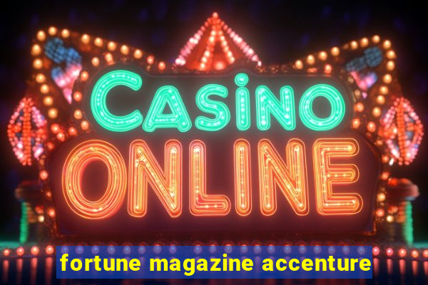 fortune magazine accenture