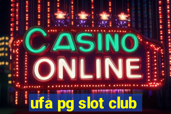 ufa pg slot club