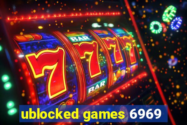 ublocked games 6969