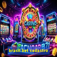 brasil bet cadastro