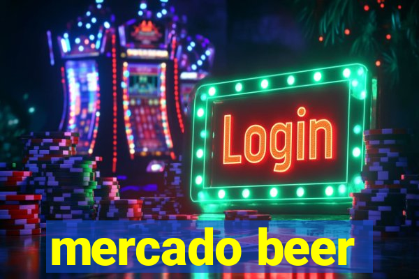 mercado beer