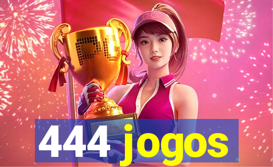 444 jogos