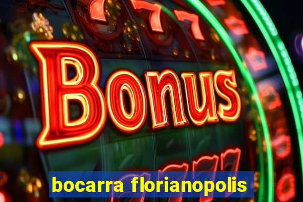 bocarra florianopolis