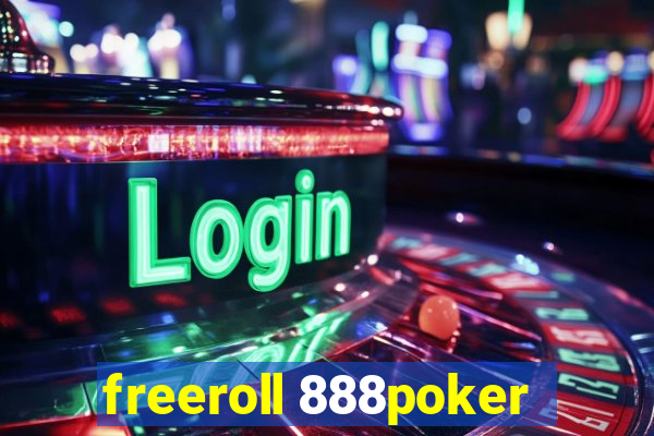 freeroll 888poker