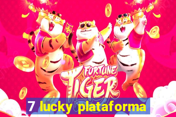 7 lucky plataforma