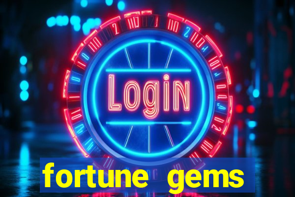 fortune gems horário pagante