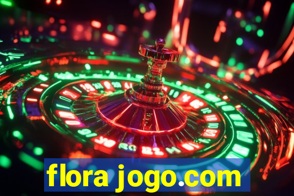 flora jogo.com