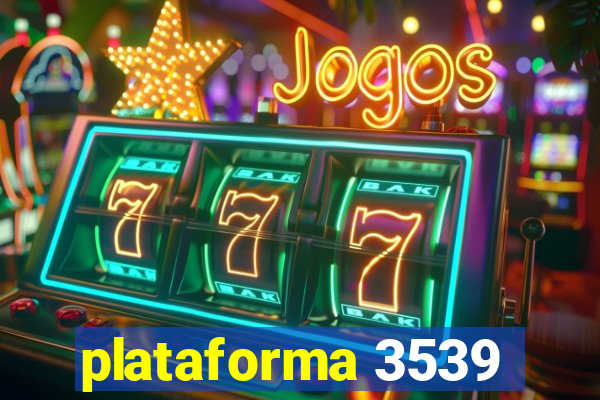 plataforma 3539