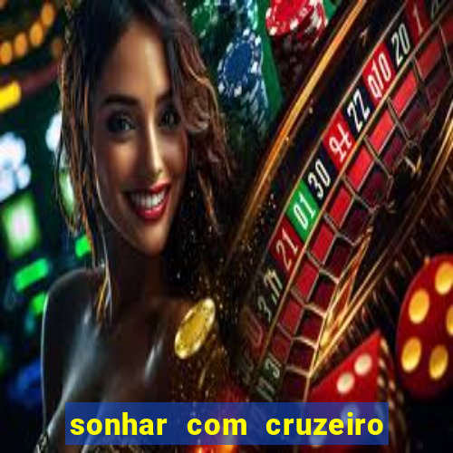 sonhar com cruzeiro das almas