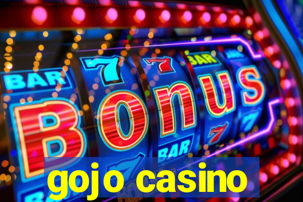 gojo casino