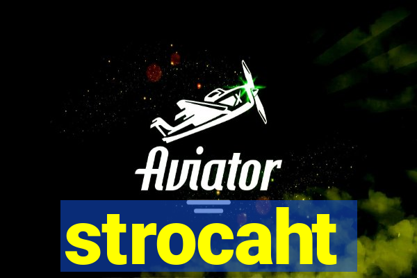 strocaht