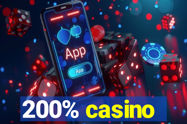 200% casino