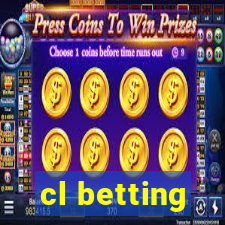 cl betting