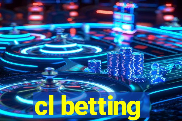 cl betting