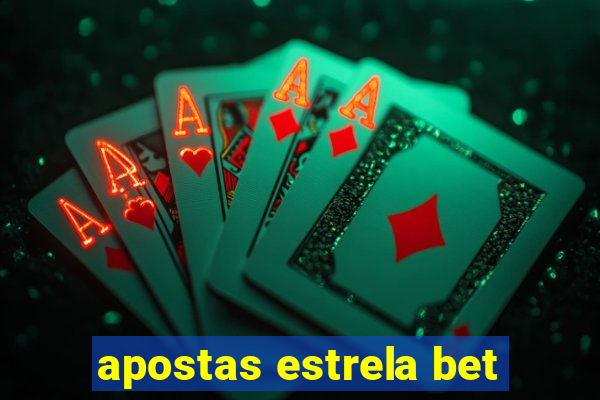 apostas estrela bet