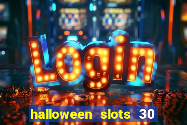 halloween slots 30 linhas saga